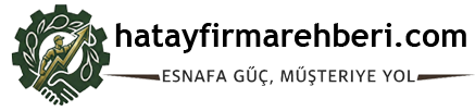 Hatay'ın En Kapsamlı Firma Rehberi